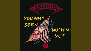 You Ain't Seen Nothing Yet - YouTube