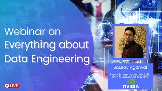 Live Session on Data Engineering with Saurav Agarwal, NVIDIA