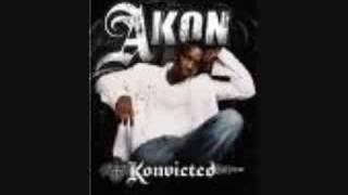 akon-Watch out now