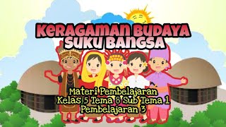 Kelas 5 Tema 8 Sub Tema 1 Pembelajaran 3 [Keragaman Budaya]