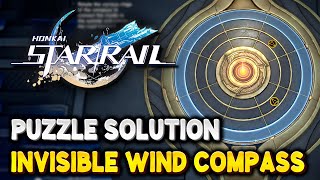 Honkai Star Rail Invisible West Wind Compass Puzzle Solution In Cloudedge Bastion Ruins