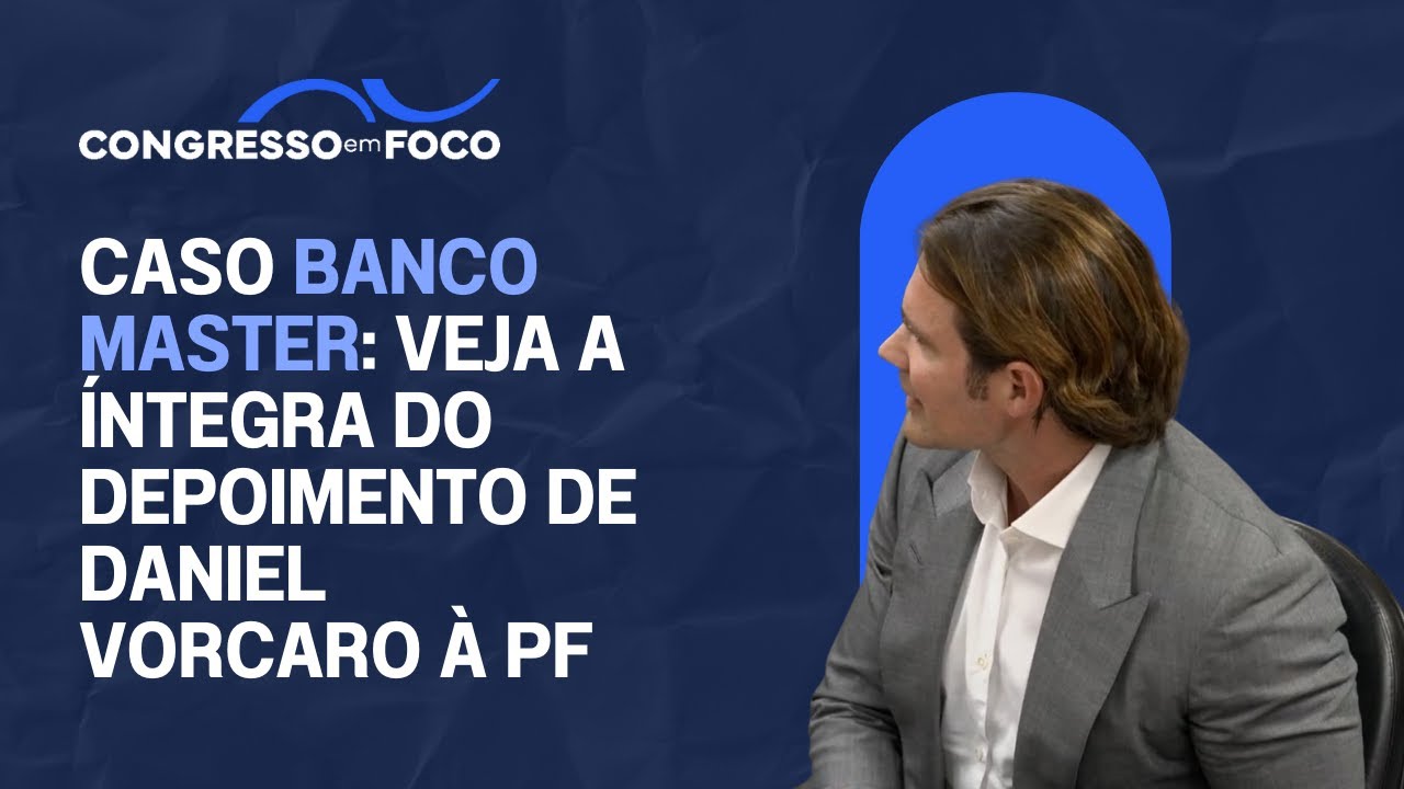 Caso Banco Master: Veja a íntegra do depoimento de Daniel Vorcaro à PF
