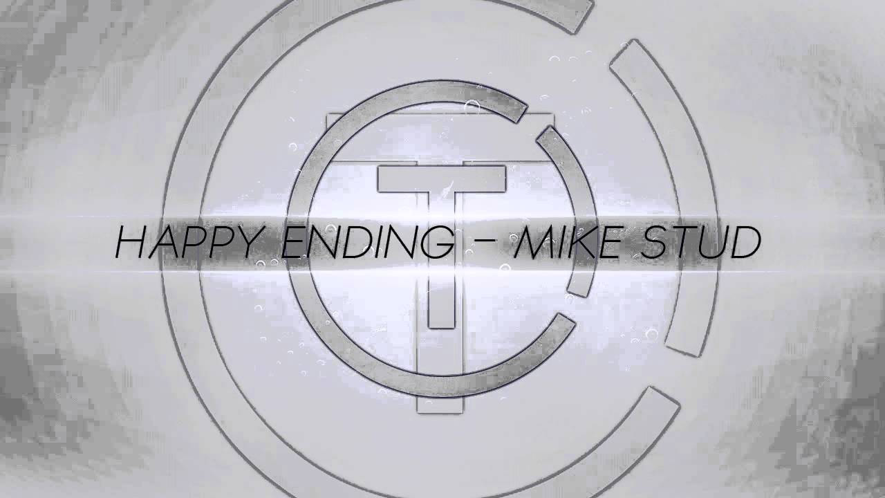 CT™ // Happy Ending - Mike Stud