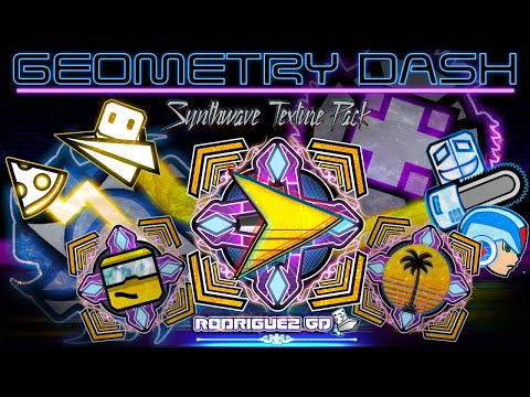 EPIC SYNTHWAVE TEXTURE PACK | GEOMETRY DASH 2.11 | Android & Steam | Rodriguez GD