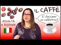 IL CAFFÈ - Listening Practice in slow Italian with questions | Ascolta e rispondi