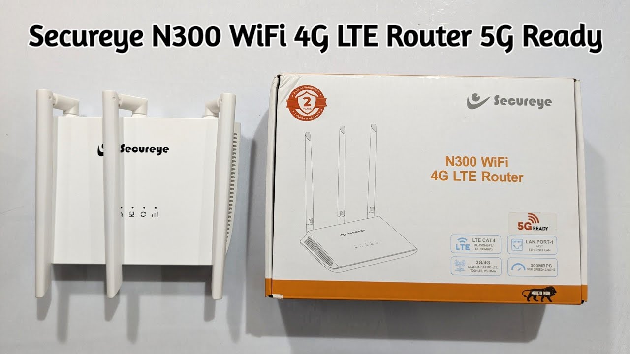 Secureye N300 WiFi 4G LTE Router 5G Ready 300MBPS WiFi Speed 2.4GHZ# ...