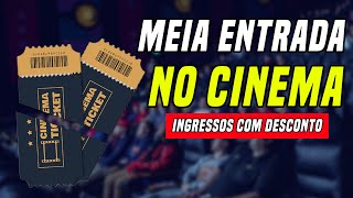 Como comprar INGRESSO DE CINEMA meia entrada!