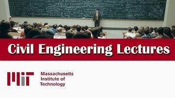 Civil Engineering Lectures - MIT