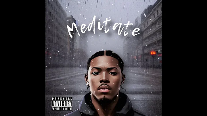 Laquan 'Meditate' (Produced by Kofi Cooks)