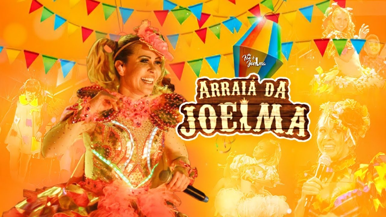ARRAIÁ DA JOELMA(COMPLETO)