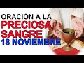 ORACIÓN A LA PRECIOSA SANGRE DE CRISTO 18 DE NOVIEMBRE 2020 IGLESIA CATOLICA CANAL OFICIAL ORACIONES