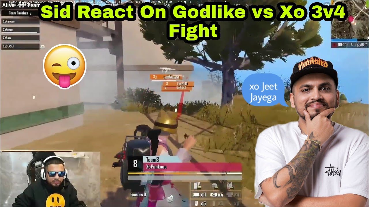Sid React On Godlike vs Xo 3v4 Fight 😱