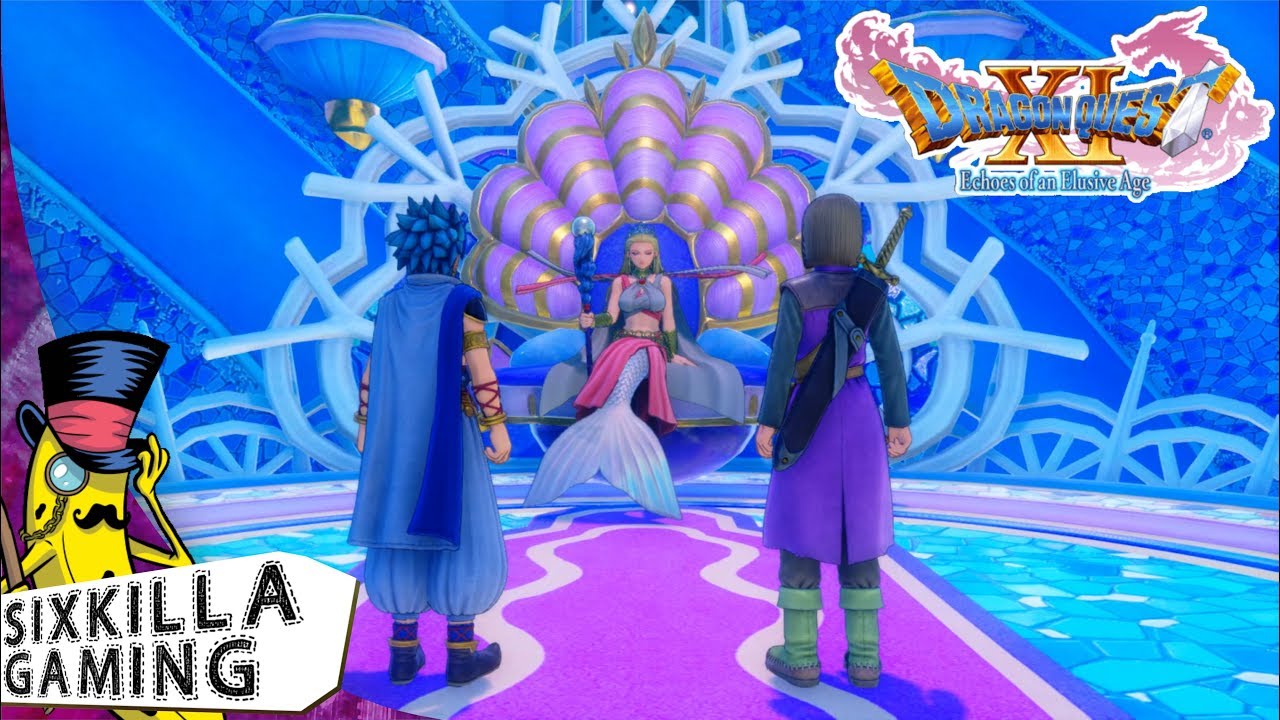 Dragon Quest XI Echoes of an Elusive Age 31 Queen Marina YouTube