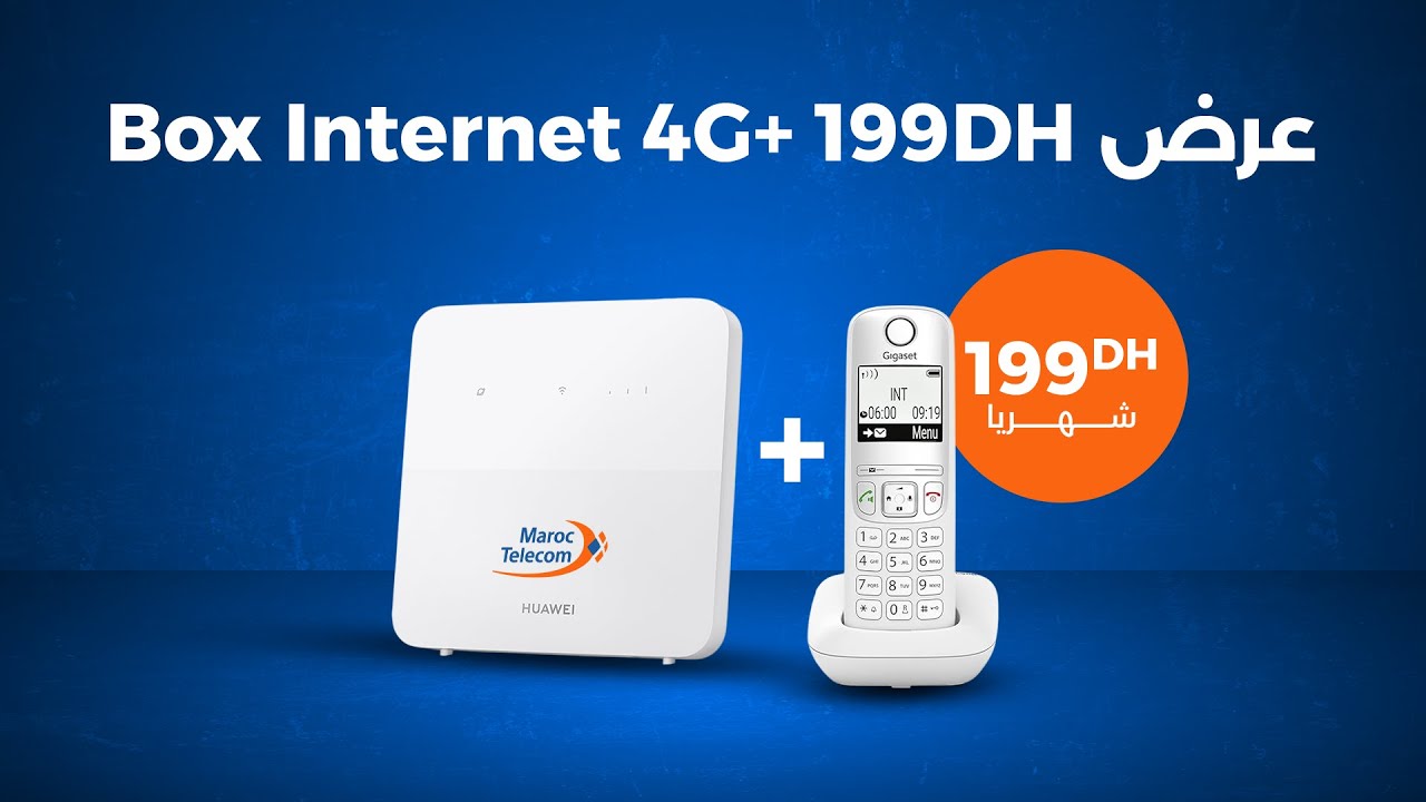مراجعة عرض Box Internet 4G+ 199DH لشركة إتصالات المغرب