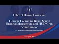 Housing counseling basics webinar series financial management and hud grant administration