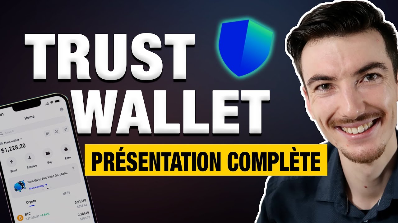 Trust Wallet : Tutoriel complet + présentation