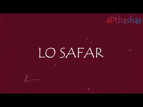 Lo safar song lyrics - Baaghi 2