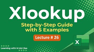 Excel XLOOKUP Tutorial in Urdu/Hindi | XLOOKUP Basic to Advanced (5 Examples) | MS Excel Lecture 26