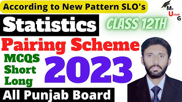 2nd Year Statistics Paper Scheme | Pattern Board Exam 2023 | 12th Statistics Pairing Scheme 2023