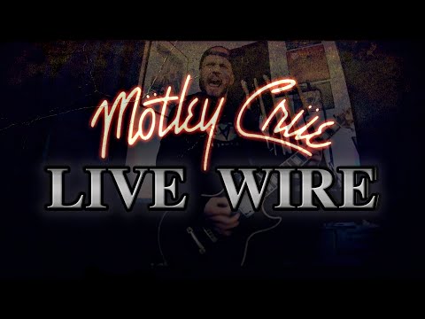 Live Wire - Motley Crue