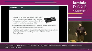 Ken Friis Larsen -  (...) Irregular Data-Parallel Array Comprehensions - Lambda Days 2020