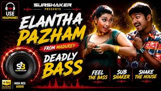Elantha Pazham  Deadly Bass 🔊 39HZ - 51HZ | Madurey | Feel The Bass 🎧 | Vidyasagar | Sub Shaker
