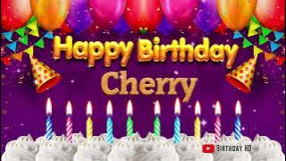 Cherry Happy birthday To You - Happy Birthday song name Cherry 🎁