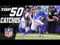 Top 50 Catches of the 2016 Season! | NFL Highlights