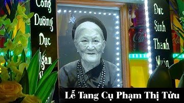 Lễ Tang Cụ PHẠM THỊ TỬU Hưởng Thọ 97 Tuổi | Thôn Nội Hợp - Nam Phong - Phú Xuyên - Hà Nội