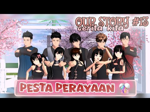 OUR STORY #13 [ PESTA PERAYAAN🎉 ] SAKURA SCHOOL SIMULATOR