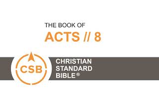 CSB Acts 8 // Human Reader // Saul Persecutes Church; Philip in Samaria; Ethiopian Receives Christ
