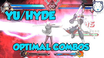 BBTAG - Yu/Hyde Optimal Cross Combos with inputs