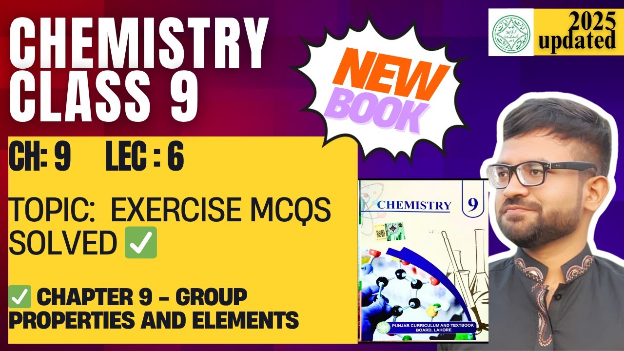 Class 9 Chemistry | New Book Chapter 9 Lecture 6 | Exercise MCQs Solved ✅ | Punjab Board