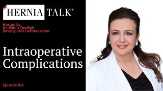 103. HerniaTalk LIVE Q&A: Intraoperative Complications