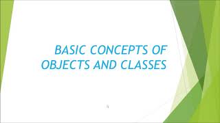 Class 9 and 10 - Computer - Basic Concepts of Objects and Classes