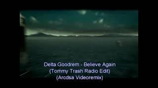 Tommy Trash & Delta Goodrem - Believe Again
