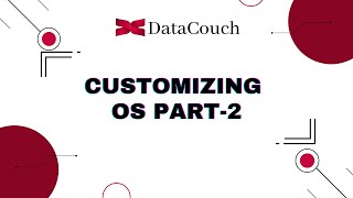 Customizing OS Part 2