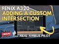 Add Custom Intersections in Fenix EFB | MSFS 2024 Real Airbus Pilot Tutorial