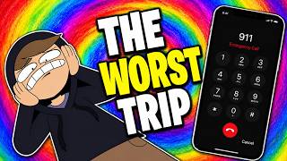This Trip Got So Bad...