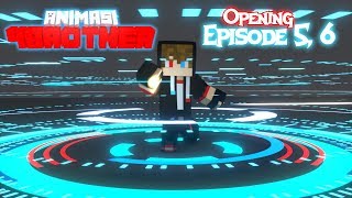 Opening Animasi 4brother Eps.5, 6 VERSI KEDUA (REMASTERED) | Animation 4brother Opening Minecraft