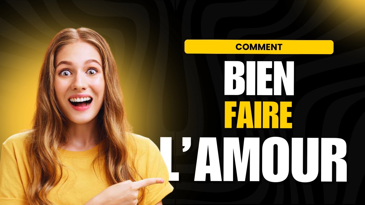 Comment Bien Faire L'Amour à une Femme - Épisode 1 - YouTube