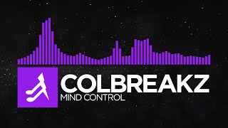 [Dubstep] - ColBreakz - Mind Control