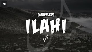 Ilahi Nasheed (Muffled) I الهي | AbdulAziz AlRashed