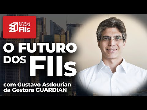 FIIs 30 Anos: entrevista com Gustavo Asdourian, da Guardian (GALG11)