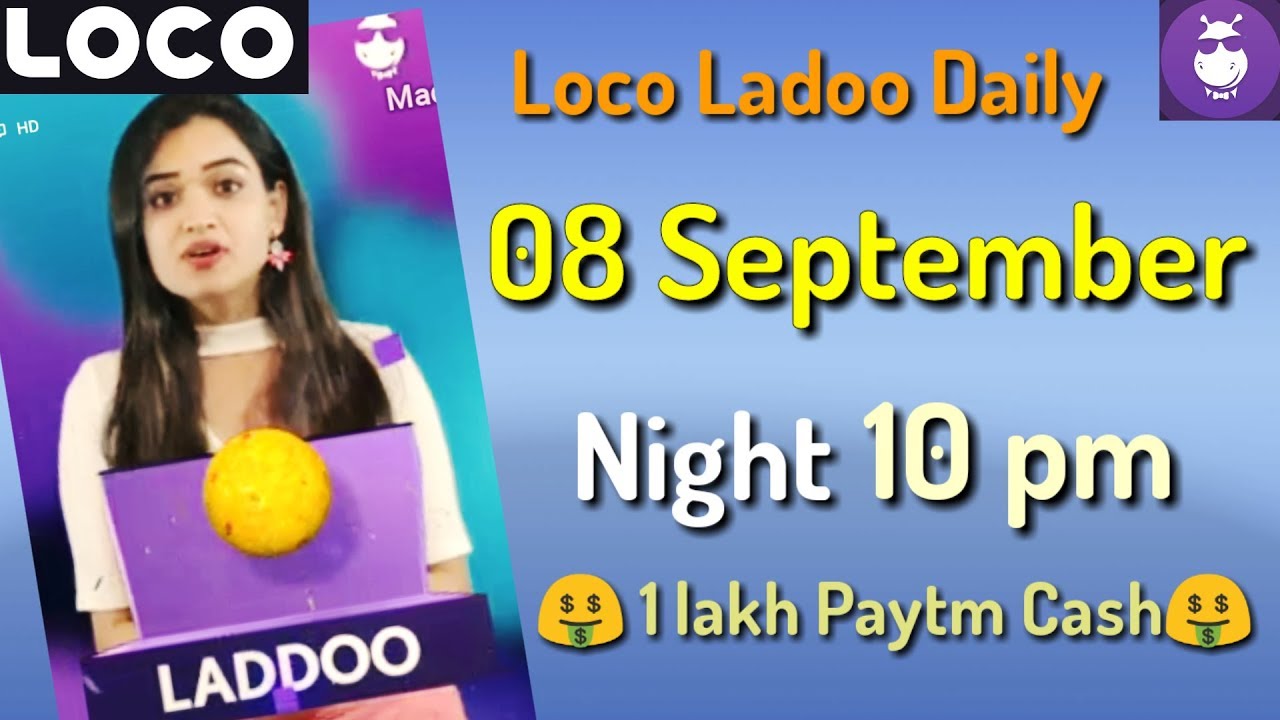 loco ladoo 08 September night 10 pm 2018 || loco laddu 08 September || loco laddoo 08 September