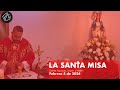 Padre Chucho - La Santa Misa (Lunes 5 de Febrero)