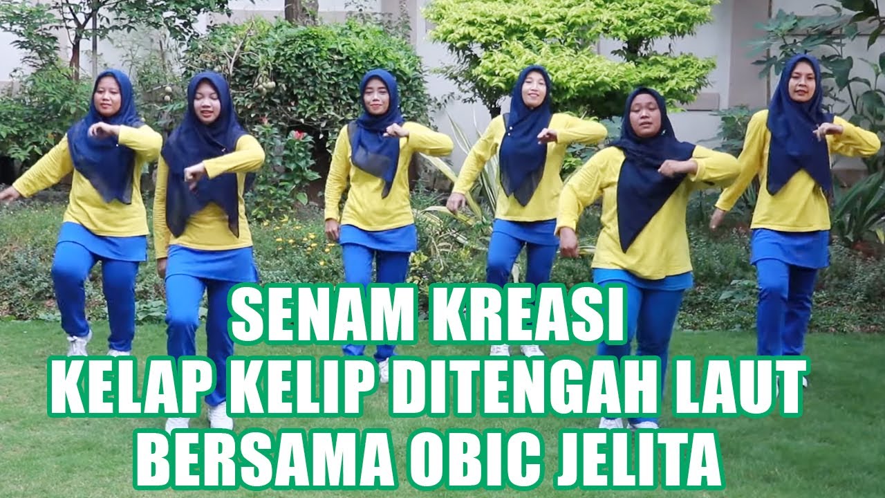 Kelap Kelip Ditengah Laut | Rindu Aku Rindu Kamu | Senam Kelap Kelip Ditengah Laut Obic JELITA