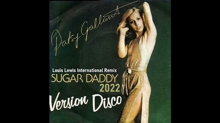 Patsy Gallant - Sugar Daddy 2022 (Louis Lewis Inte...