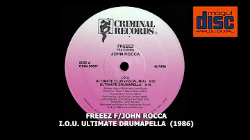 FREEEZ - IOU ULTIMATE DRUMAPELLA (1986) JOHN ROCCA & ARTHUR BAKER