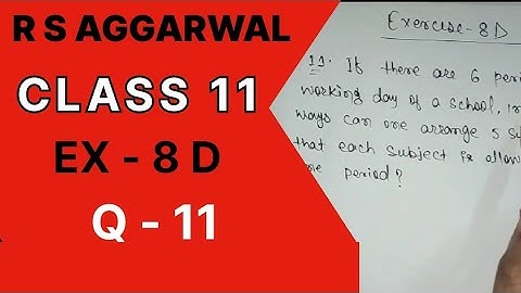 Permutations Ex 8D / Qn11 /RS Aggarwal Class 11th Maths Solutions